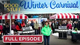 The Good Stuff's Winter Carnival | The Good Stuff with Mary Berg | Full Episode | February 16, 2026