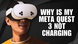 Why Is My Meta Quest 3 Not Charging [Help Guide]