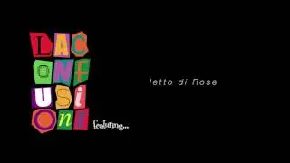 La Confusione Feat. Valeria Quarta Letto di Rose