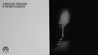 Gregor Tresher & Petar Dundov - Metamorphing