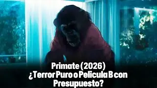 Primate (2026) | &iquest;Terror Puro o Pelicula B con Presupuesto? | Opinion Oficial