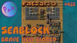SPEED MODULES 0 - Ep 423 - Seablock BNW - Factorio