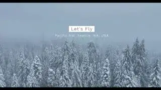 Let's Fly [Pacific NW, Seattle, WA, USA] (DJI Mavic 3 -  4K Video)