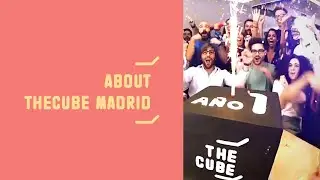 &iexcl;THECUBE Madrid cumple 1 a&ntilde;o! - THECUBE Madrid