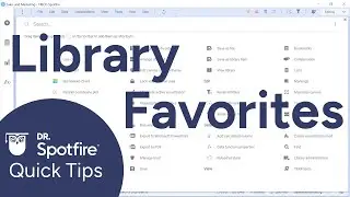 Spotfire Library Favorites