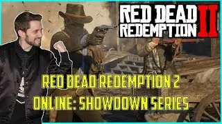 Red Dead Redemption 2 Online: Showdown Series W/ Sohinki!