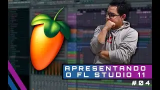 Apresentando o FL Studio 11 | Play Home Tips #04