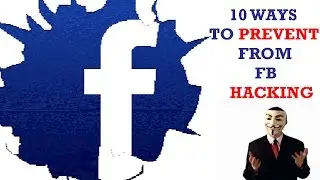 10 Ways to Secure FB account from Hacking