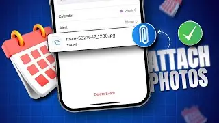 How to Attach Photos To The Calendar Event On iPhone | Add Photos on iOS Calendar Events