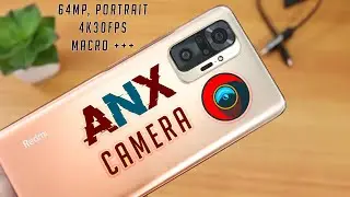 Как прошить ANX/MIUI Camera на Redmi Note 10 Pro/Max [полностью рабочий]