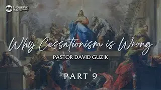 Why Cessationism Is Wrong | Part 9: God Does Communicate Outside of the Bible