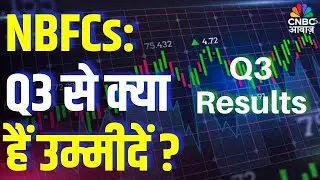 What to Expect from NBFCs in Q3 Results? Full Analysis