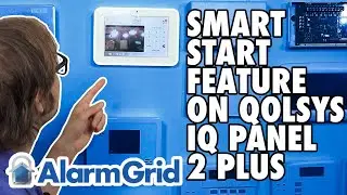 Overview of the Smart Start Feature on the Qolsys IQ Panel 2 Plus