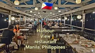 🇵🇭 Harbour View Restaurant, Near Ocean Park Manila Philippines