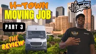 Houston Texas direct booking moving job, The Review | cargo van business,  PART 3