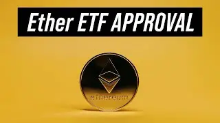 When Will Ether ETF Approval Happen?