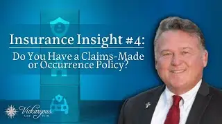 Insurance Insight #4:  Do You Have a Claims-Made or Occurrence Policy?