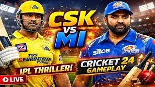 🔴 CSK LIVE | IPL Thriller 🔥 | Cricket 24 Gameplay Live | Chennai vs Mumbai