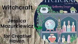 Witchcraft - Jessica Mazurkiewicz for Creative Haven //Adult Colouring Book Flip Through