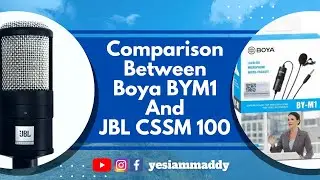 Comparison Between Boya BYM1 & JBL CSSM 100 || #jbl #boya #yesiammaddy