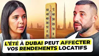 Immobilier Dubai: Comment la p&eacute;riode de chaleur peut-elle influencer votre rendement locatif ?