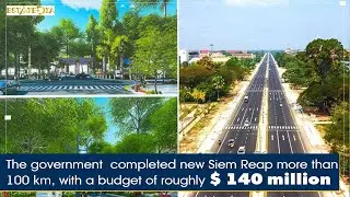 New Siem Reap's ring road projects approved worth $140 million