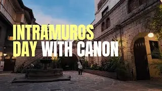 Exploring Intramuros Manila | Intramuros Pass via Klook + Canon R6 Mark II