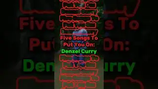 FIVE Songs To PUT YOU ON: Denzel Curry! #shorts