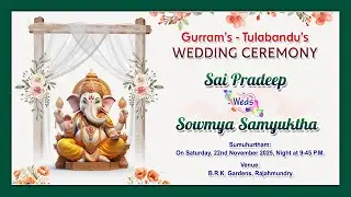 Pradeep + Sowmya   Wedding Celebrations  (22-11-2025 )