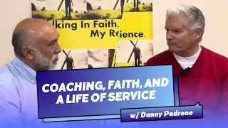 Episode 18: Danny Padrone &ndash; Coaching, Faith, and a Life of Service