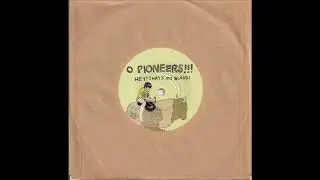 O Pioneers!!!/Junior Battles - Split [2010]