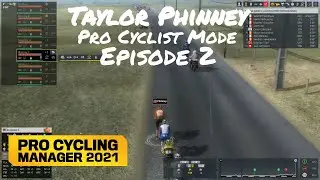 Teammate Duties - Taylor Phinney Pro Cyclist Mode Episode 2 - Pro Cycling Manager 2021