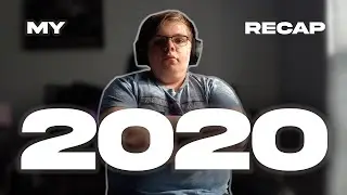 My 2020 Recap