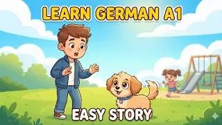Learn German A1 A2 | Easy German Story | Lukas und der verlorene Hund | (For Beginners) 
