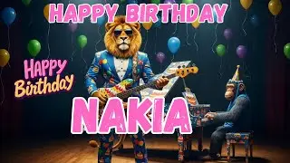 NAKIA Happy Birthday Song - Happy Birthday to Nakia