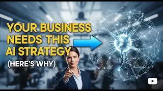 Your Business Needs This AI Strategy (Here's Why)