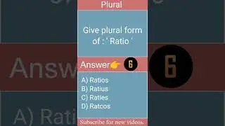 Give plural form of : ' Ratio ' / Plural QnA/ Tr Bharati