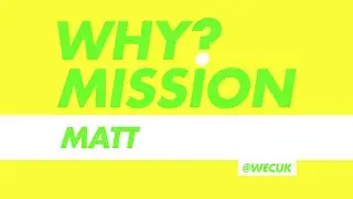 Why I do what I do: Matt, WEC Australia