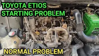 TOYOTA ETIOS STARTING PROBLEM ! TOYOTA LIVA STARTING PROBLEM ! TOYOTA ETIOS INJECTOR PROBLEM