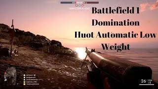 Battlefield  Huot Automatic Low Weight Gameplay