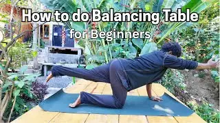 How To do Balancing Table (Dandayamana Bharmanasana) for Beginners | Yoga Asana