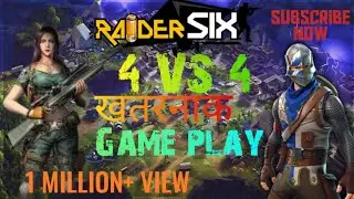 Raider six 4vs4 khatarnak game play💥❤ #raidersix #raidersixgameplay #motivational #trendingvideo 💯💯💯
