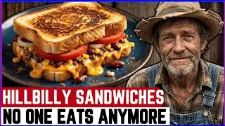 25 Forgotten Country Sandwich Poor Hillbilly Families Ate in the 1970s