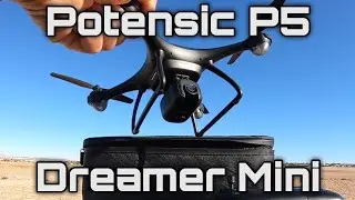 Обзор и тест мини-дрона Potensic P5 Dreamer