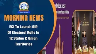 ECI To Launch SIR Of Electoral Rolls In 12 States & Union Territories l  04 Nov 2025