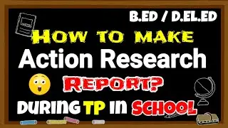 How to make Action Research Report during TP in school | by Centre Study |Action Research of School