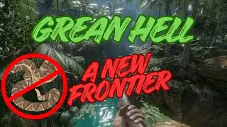 Green Hell-A Fresh New Frontier