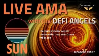 The Sun Token ($SUN Token) &ndash; AMA &ndash; DeFi Angels Live
