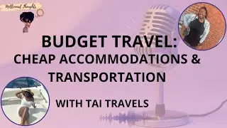 How to Travel on a Budget Cheap Accommodations and Transportation Tips