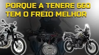 Pouca gente fala, mas a T&eacute;n&eacute;r&eacute; 660 freia muito melhor que a XT 660R